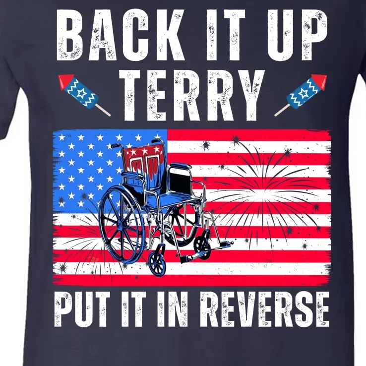 Back It Up Terry Put It In Reverse 4th Of July Usa V-Neck T-Shirt