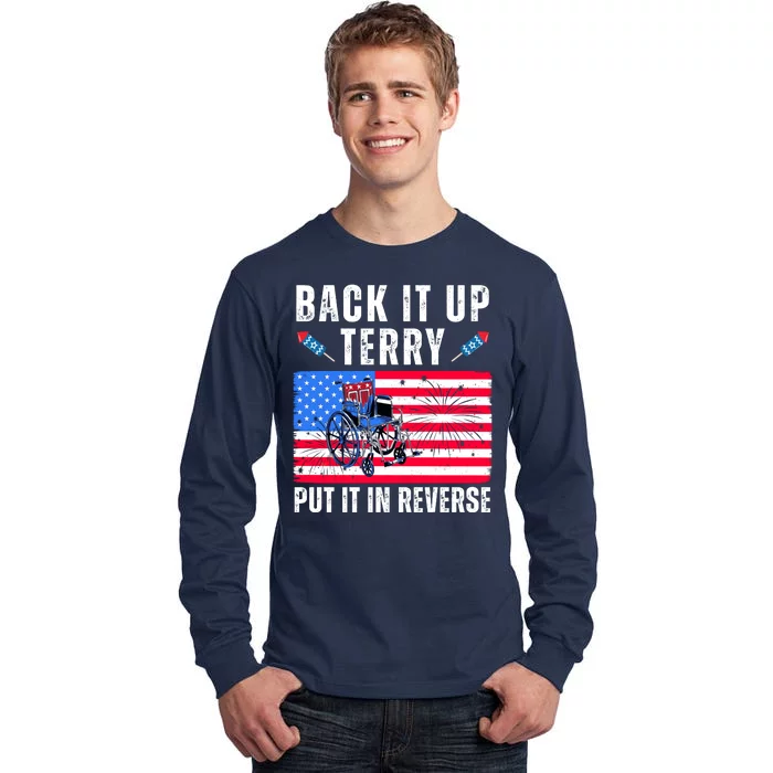 Back It Up Terry Put It In Reverse 4th Of July Usa Tall Long Sleeve T-Shirt