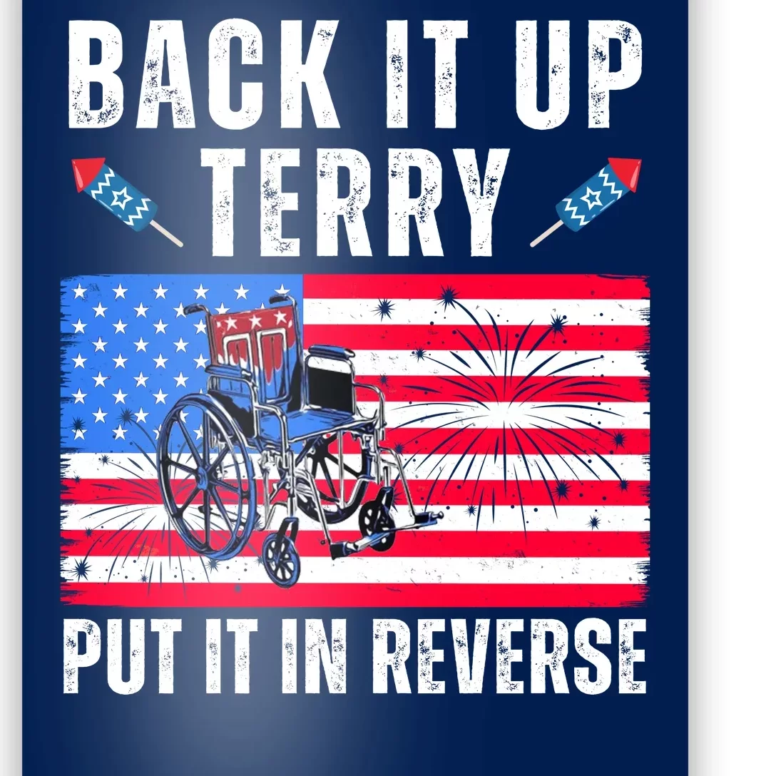 Back It Up Terry Put It In Reverse 4th Of July Usa Poster