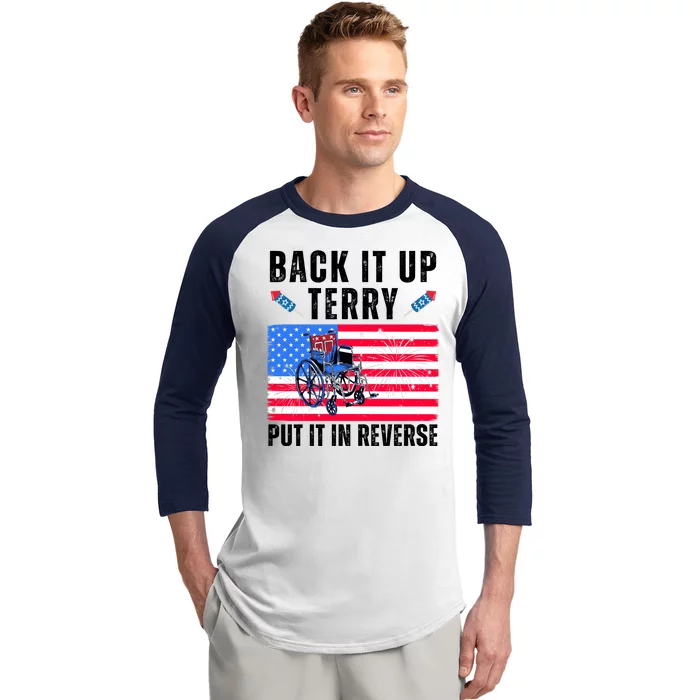 Back It Up Terry Put It In Reverse 4th Of July Usa Baseball Sleeve Shirt