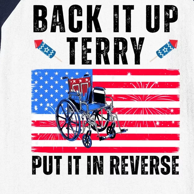 Back It Up Terry Put It In Reverse 4th Of July Usa Baseball Sleeve Shirt