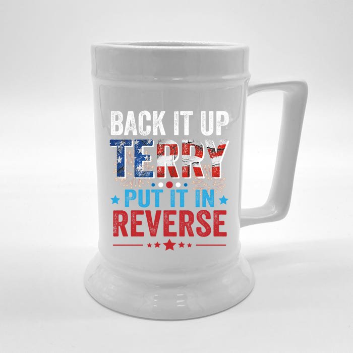 Back It Up Terry Put It In Reverse 4th Of July Funny Great Gift Front & Back Beer Stein