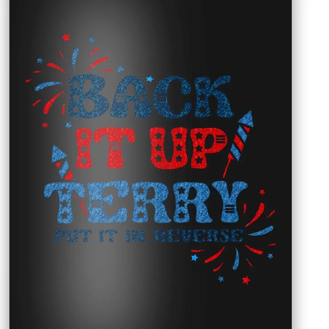 Back It Up Terry Put It In Reverse 4th Of July Fireworks Poster