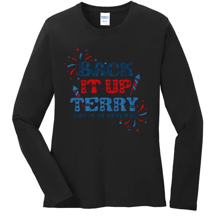 Back It Up Terry Put It In Reverse 4th Of July Fireworks Ladies Long Sleeve Shirt