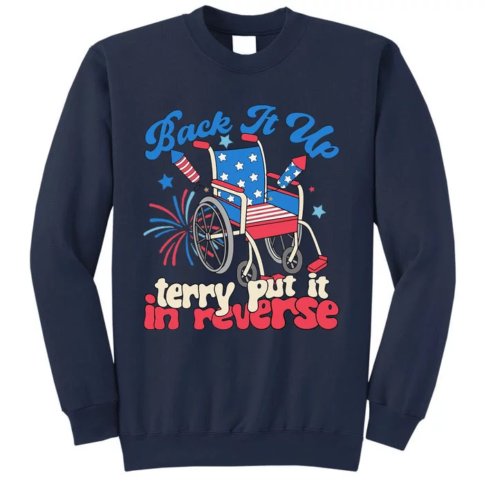 Back It Up Terry Put It In Reverse Firework 4th Sweatshirt