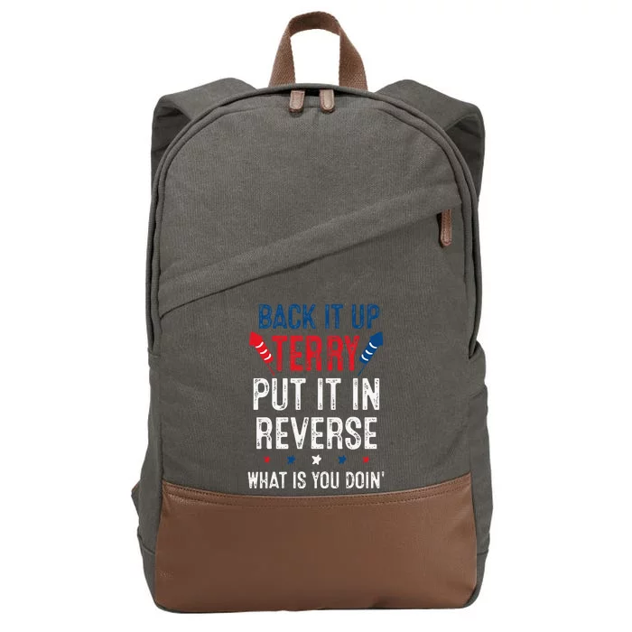 Back It Up Terry Put It In Reverse Fireworks Fun 4th Of July Cotton Canvas Backpack