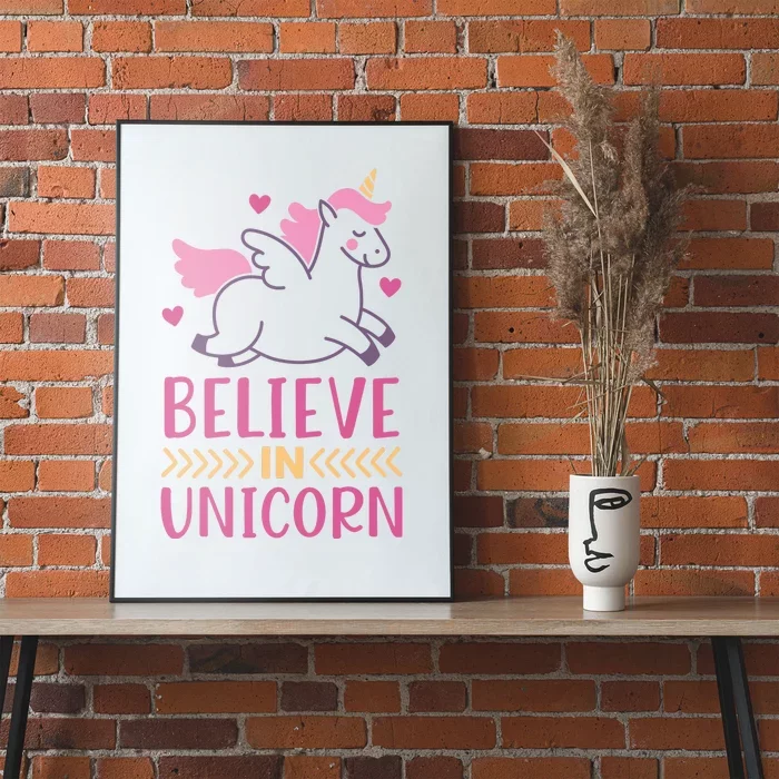 Believe In Unicorn Poster