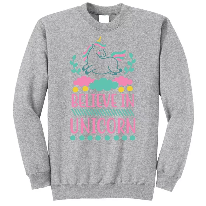 Believe In Unicorn Tall Sweatshirt