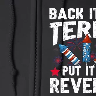 Back It Up Terry Put It In Reverse Firework Flag 4th Of July Full Zip Hoodie