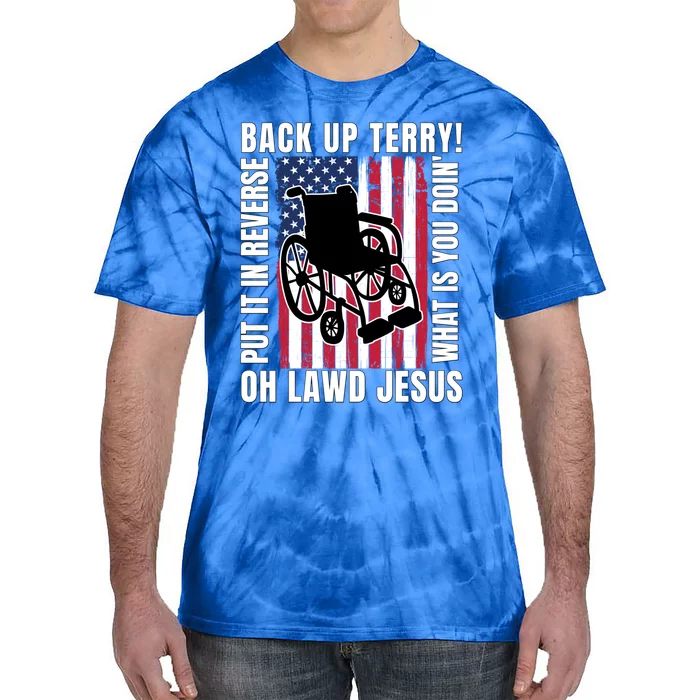 Back It Up Terry 4th Of July Meme Put It In Reverse Usa Flag Gift Tie-Dye T-Shirt