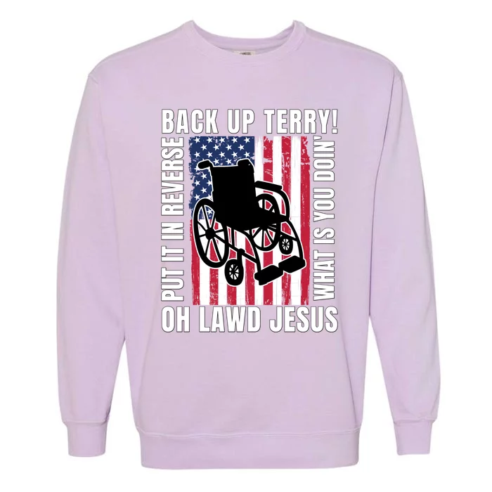 Back It Up Terry 4th Of July Meme Put It In Reverse Usa Flag Gift Garment-Dyed Sweatshirt