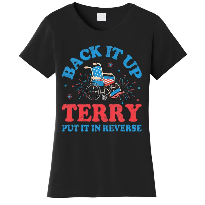 Back It Up Terry Put It In Reverse 4th Of July Fireworks Women's T-Shirt