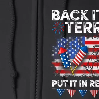 Back It Up Terry Put It In Reverse Firework 4th Of July Full Zip Hoodie