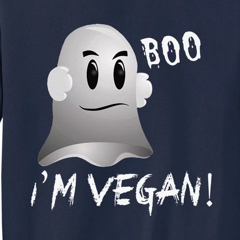 Boo Im Vegan! Halloween Costume Fun For Everyone Tall Sweatshirt