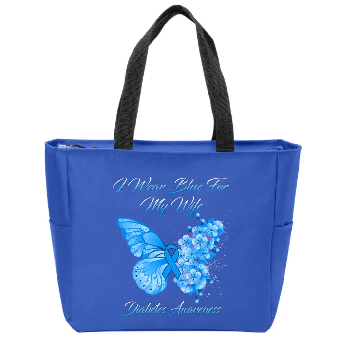 Butterfly I Wear Blue For My Wife Diabetes Awareness Gift Zip Tote Bag