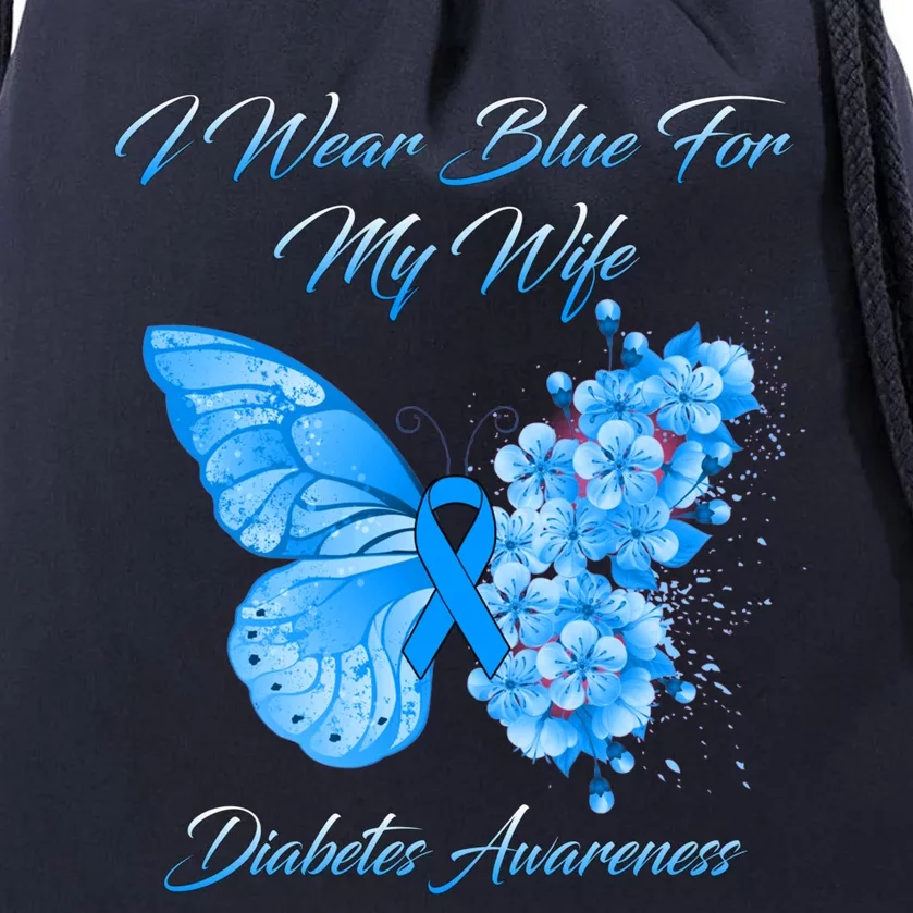 Butterfly I Wear Blue For My Wife Diabetes Awareness Gift Drawstring Bag