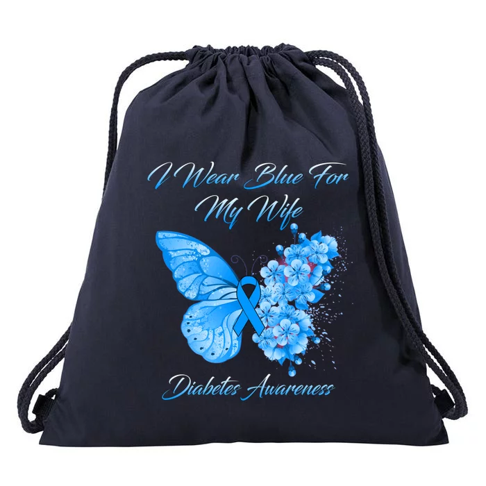 Butterfly I Wear Blue For My Wife Diabetes Awareness Gift Drawstring Bag