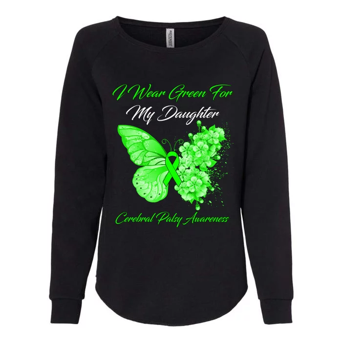 Butterfly I Wear Green For My Daughter Cerebral Palsy Funny Gift Womens California Wash Sweatshirt