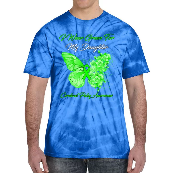 Butterfly I Wear Green For My Daughter Cerebral Palsy Funny Gift Tie-Dye T-Shirt