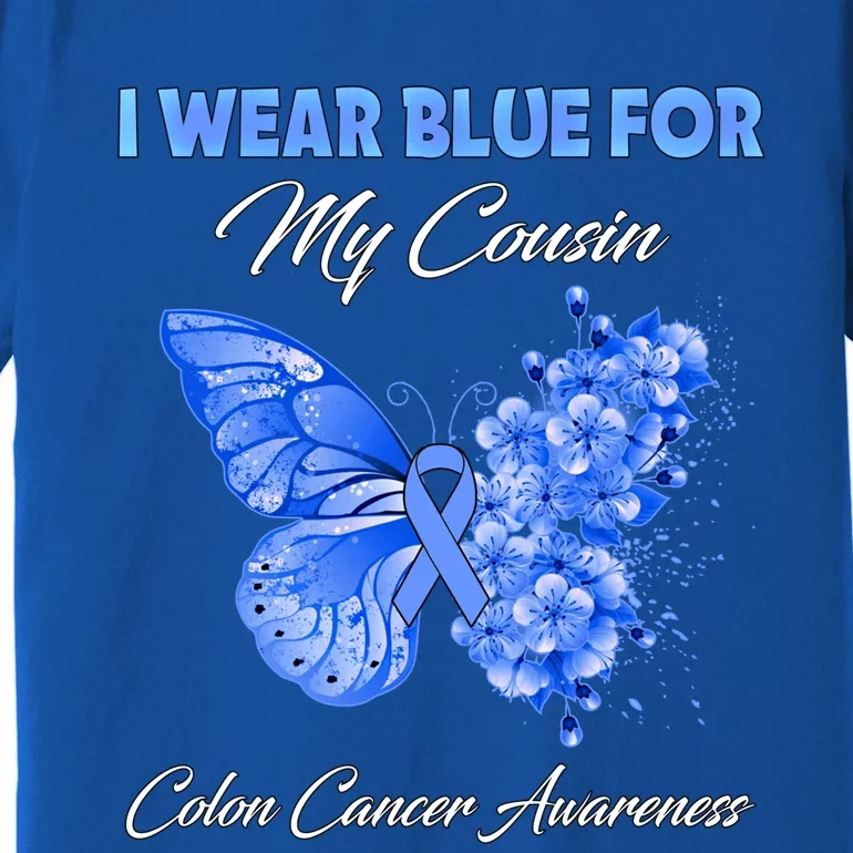 Butterfly I Wear Blue For My Cousin Colon Cancer Awareness Gift Premium T-Shirt