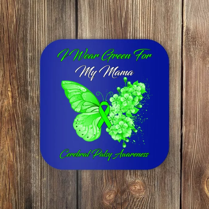 Butterfly I Wear Green For My Mama Cerebral Palsy Awareness Meaningful Gift Coaster