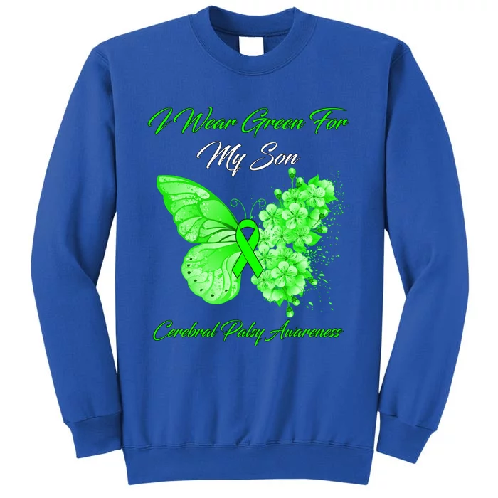 Butterfly I Wear Green For My Son Cerebral Palsy Warrior Gift Tall Sweatshirt