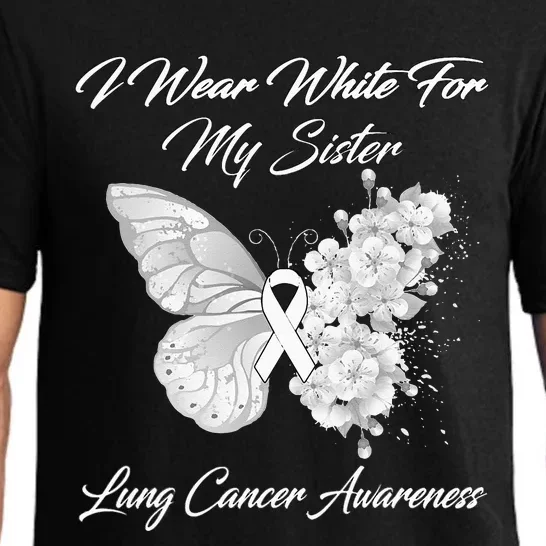 Butterfly I Wear White For My Sister Lung Cancer Awareness Pajama Set