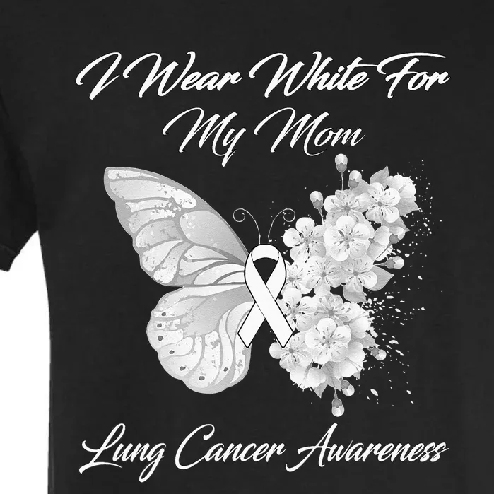 Butterfly I Wear White For My Mom Lung Cancer Awareness Garment-Dyed Heavyweight T-Shirt