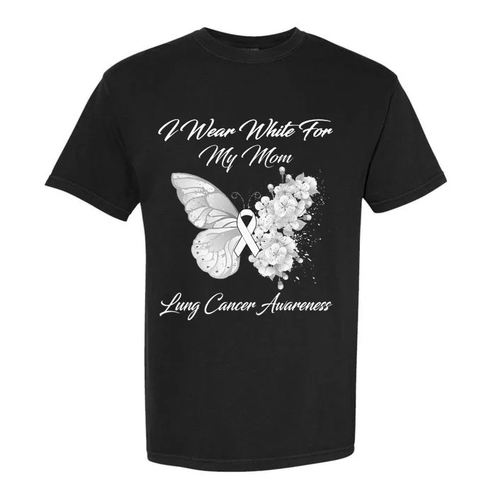 Butterfly I Wear White For My Mom Lung Cancer Awareness Garment-Dyed Heavyweight T-Shirt