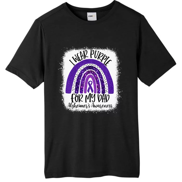 Bleached I Wear Purple For My Dad Alzheimers Awareness Gift ChromaSoft Performance T-Shirt