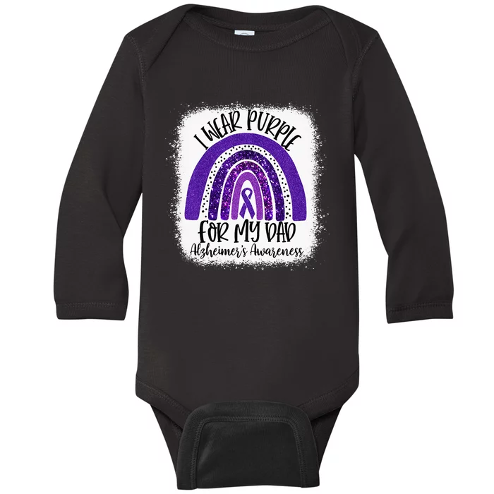 Bleached I Wear Purple For My Dad Alzheimers Awareness Gift Baby Long Sleeve Bodysuit