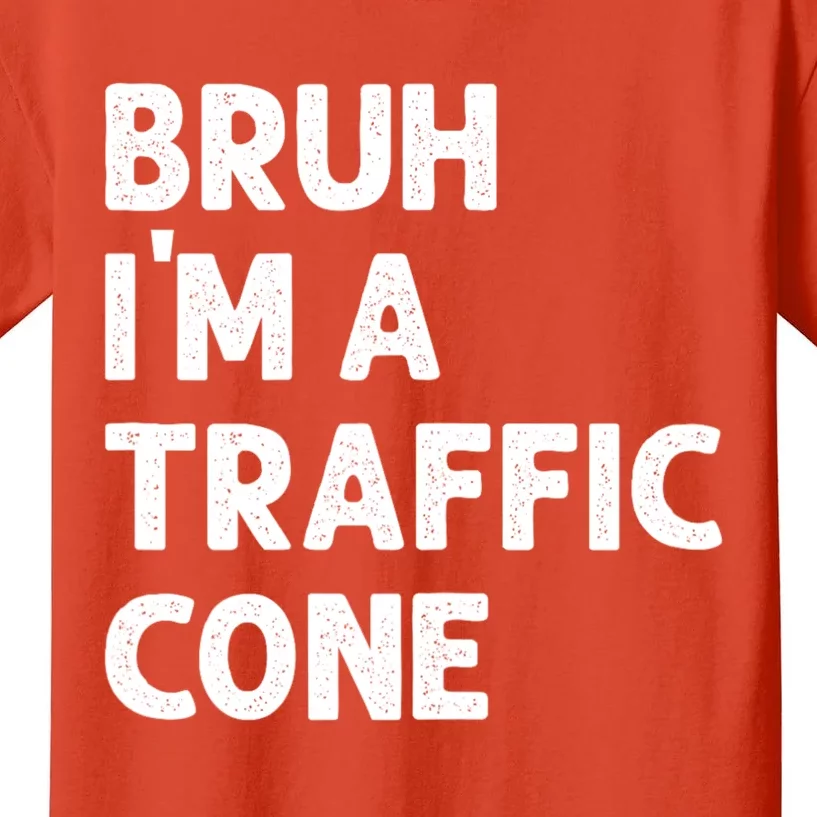 Bruh IM With A Traffic Cone Funny Adult Costume Kids T-Shirt