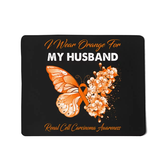 Butterfly I Wear Orange For My Husband Renal Cell Carcinoma Mousepad