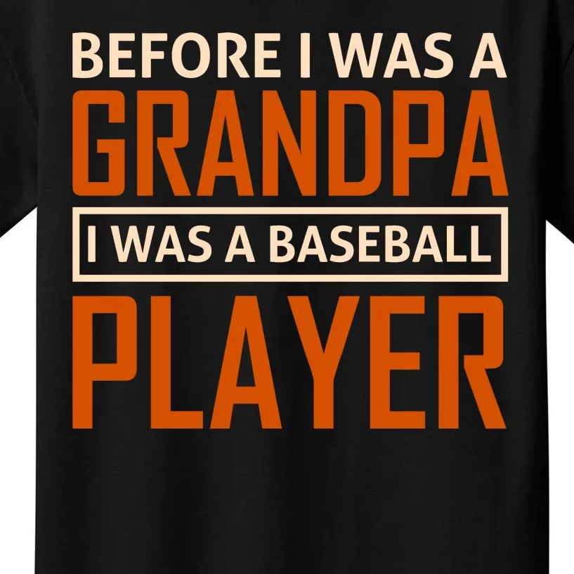 Before I Was A Grandpa I Was A Baseball Player Kids T-Shirt