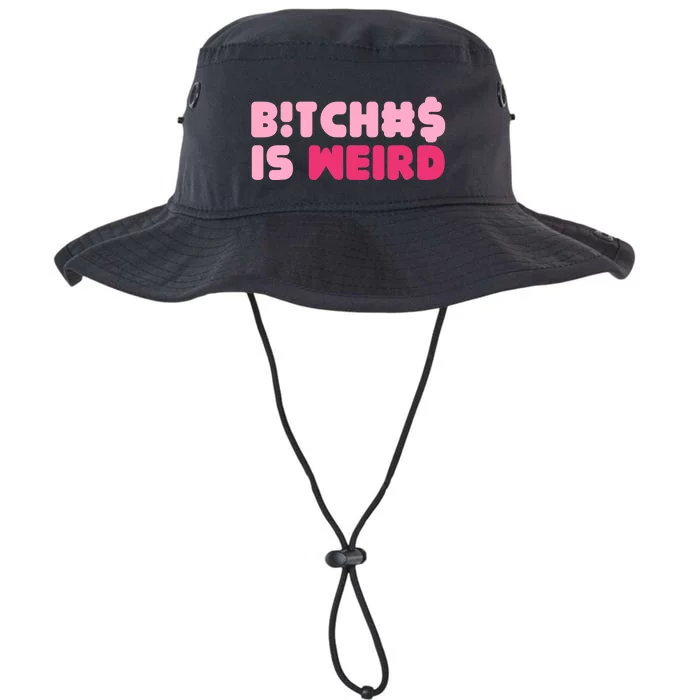 Bitches Is Weird Wo Funny Legacy Cool Fit Booney Bucket Hat