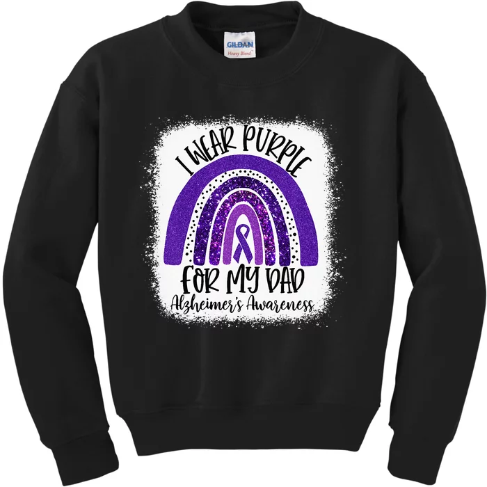 Bleached I Wear Purple For My Dad Alzheimers Awareness Gift Kids Sweatshirt