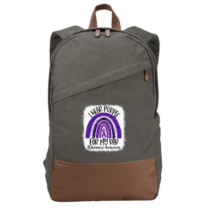 Bleached I Wear Purple For My Dad Alzheimers Awareness Gift Cotton Canvas Backpack