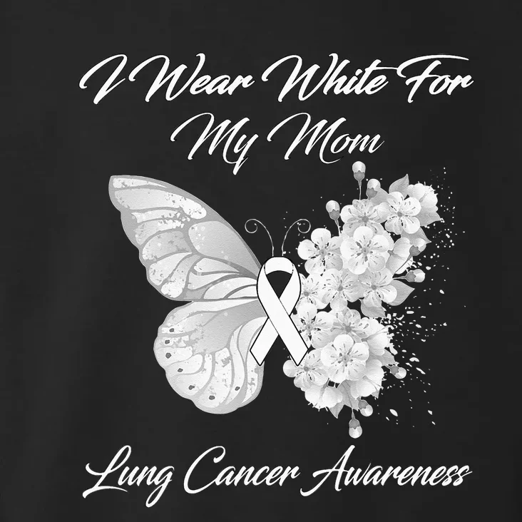 Butterfly I Wear White For My Mom Lung Cancer Awareness Toddler Hoodie