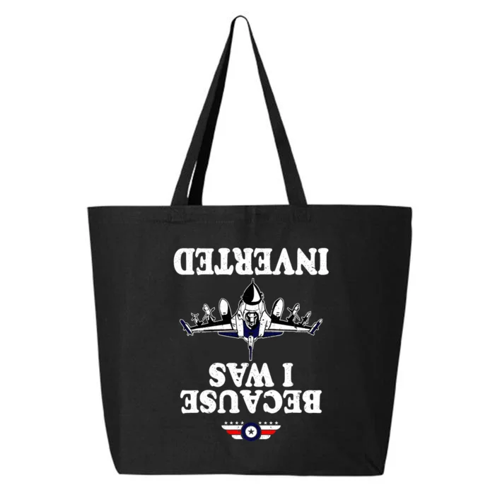 Because I Was Inverted Airplane Jet Fighter Inverted 25L Jumbo Tote