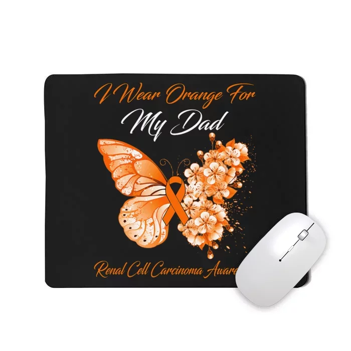 Butterfly I Wear Orange For My Dad Renal Cell Carcinoma Mousepad