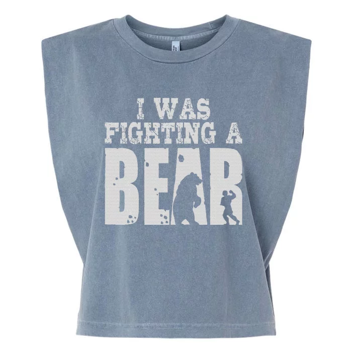 Best I Was Fighting A Bear Garment-Dyed Women's Muscle Tee