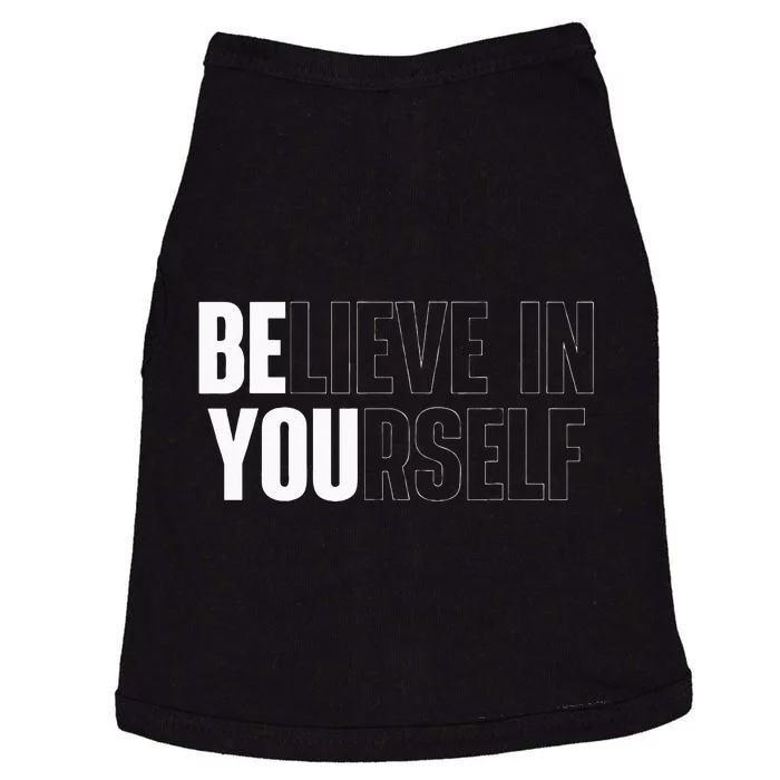 Believe In Yourself Motivational Quote Inspiration Positive Doggie Tank