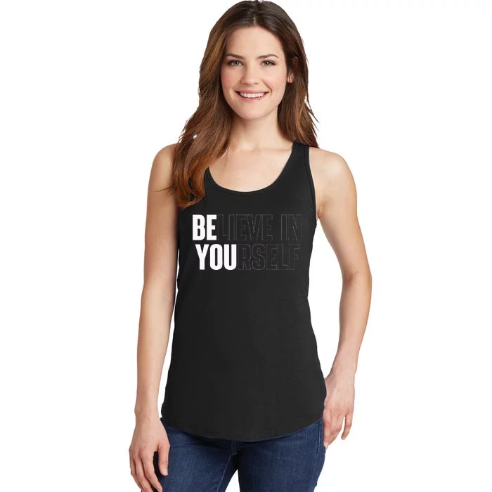 Believe In Yourself Motivational Quote Inspiration Positive Ladies Essential Tank