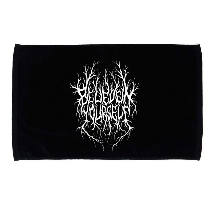 Believe In Yourself Black Metal Parody Microfiber Hand Towel