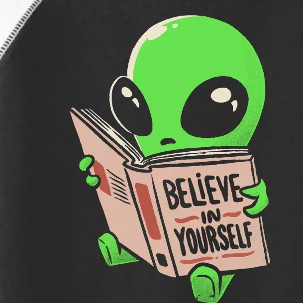 Believe In Yourself Funny Book Alien Toddler Fine Jersey T-Shirt