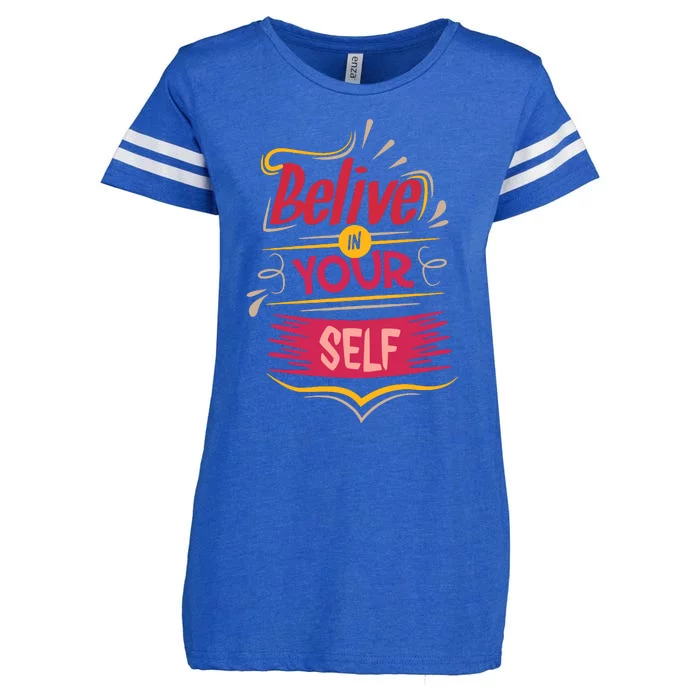 Believe In Your Self Typography Enza Ladies Jersey Football T-Shirt