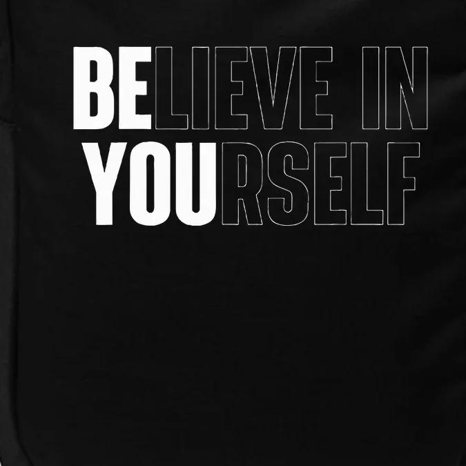 Believe In Yourself Motivational Impact Tech Backpack