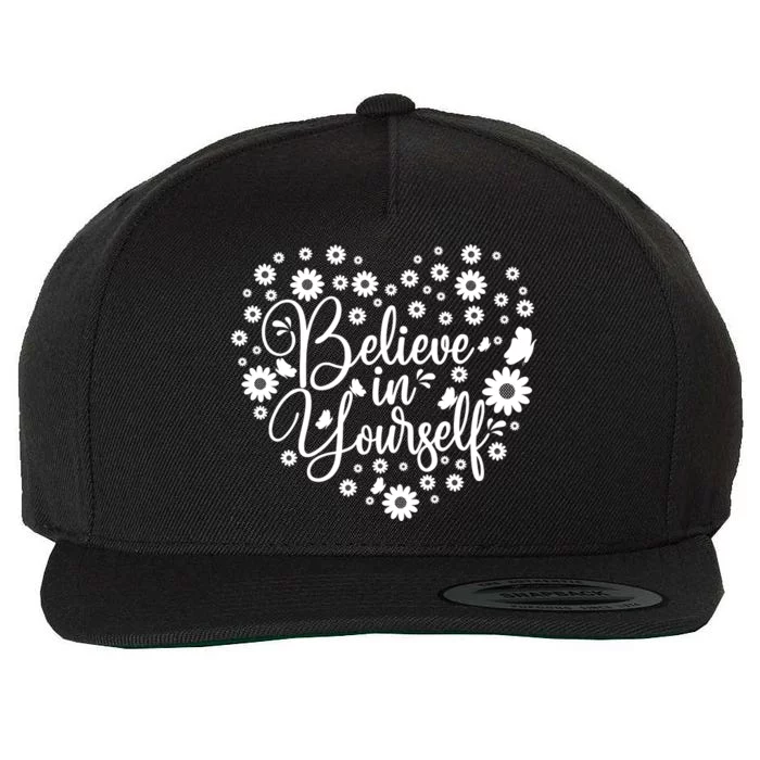 Believe In Yourself Wool Snapback Cap