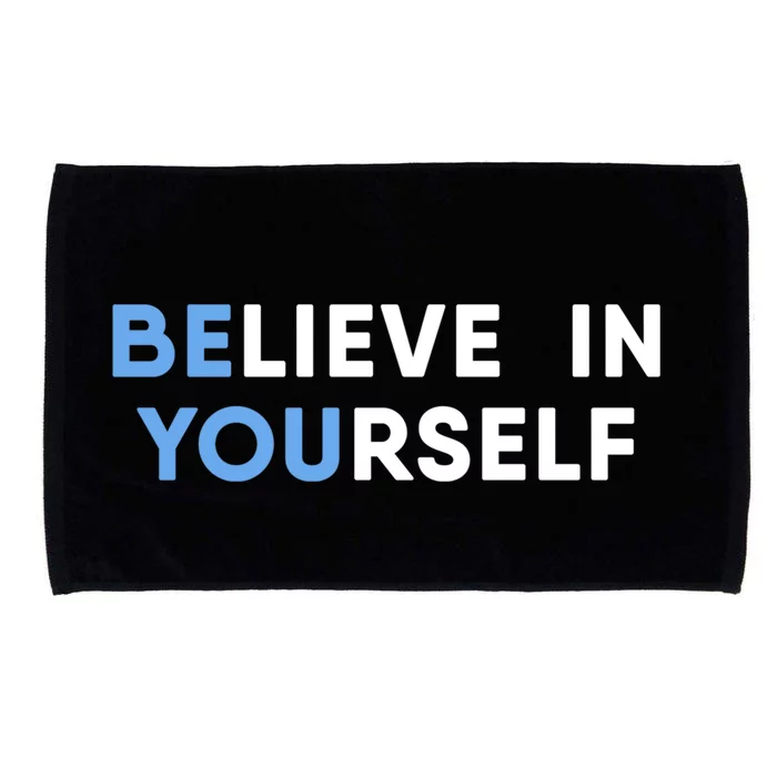 Believe In Yourself Motivation Cool Gift Microfiber Hand Towel