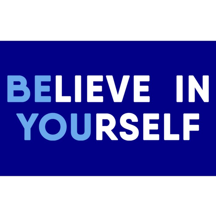 Believe In Yourself Motivation Cool Gift Bumper Sticker